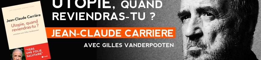 JC.Carrière et G.Vanderpooten dédicacent « Utopie quand reviendras-tu » samedi à Trouville-sur-mer