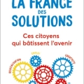 La France des solutions – par Jean-Louis Etienne, Gilles Vanderpooten, Reporters d’Espoirs