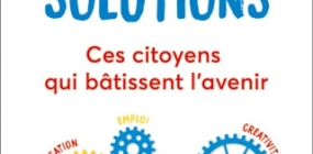 La France des solutions – par Jean-Louis Etienne, Gilles Vanderpooten, Reporters d’Espoirs