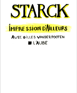 Philippe Starck, Impression d’ailleurs
